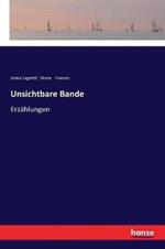 Unsichtbare Bande: Erzählungen