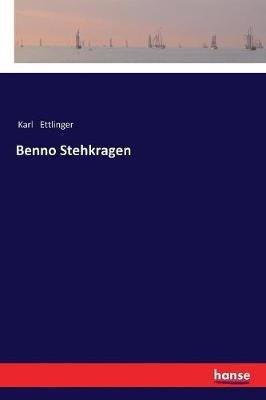 Benno Stehkragen - Karl Ettlinger - cover