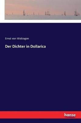 Der Dichter in Dollarica - Ernst Von Wolzogen - cover