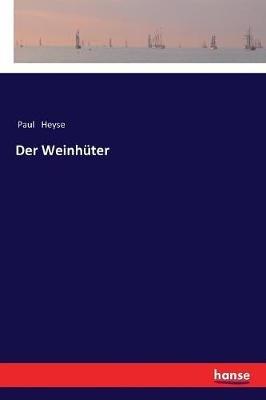 Der Weinhüter - Paul Heyse - cover