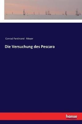 Die Versuchung des Pescara - Conrad Ferdinand Meyer - cover