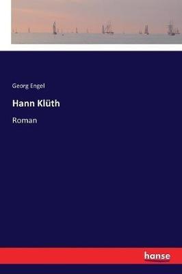 Hann Klüth: Roman - Georg Engel - cover