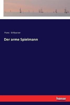 Der arme Spielmann - Franz Grillparzer - cover