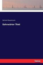 Bahnwarter Thiel