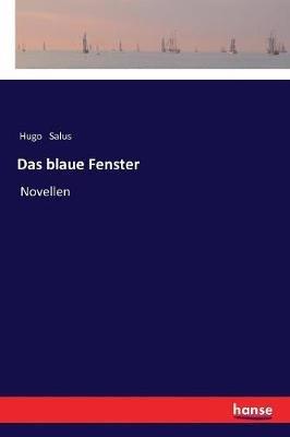Das blaue Fenster: Novellen - Hugo Salus - cover