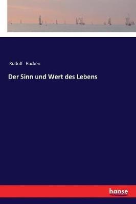 Der Sinn und Wert des Lebens - Rudolf Eucken - cover