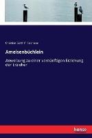 Ameisenbüchlein: Anweisung zu einer vernünftigen Erziehung der Erzieher