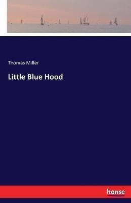 Little Blue Hood - Thomas Miller - cover