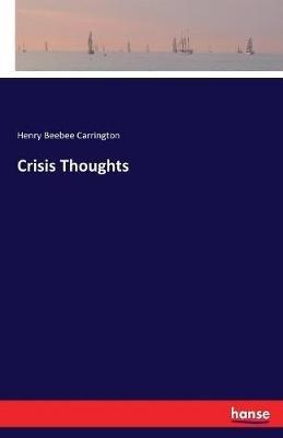 Crisis Thoughts - Henry Beebee Carrington - cover