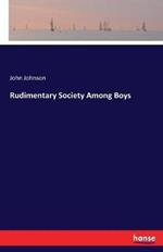 Rudimentary Society Among Boys