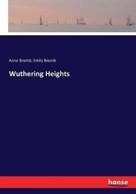 Wuthering Heights - Anne Brontë,Emily Brontë - cover