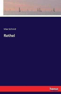 Rethel - Max Schmid - cover