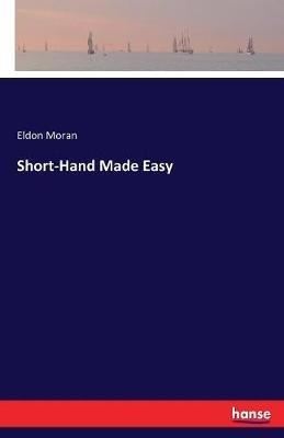Short-Hand Made Easy - Eldon Moran - cover