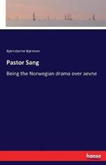 Pastor Sang: Being the Norwegian drama over aevne