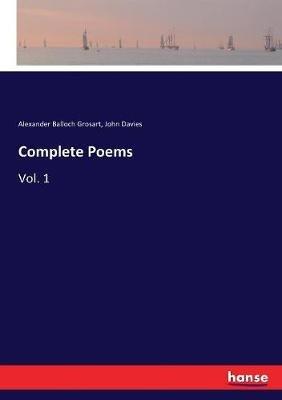 Complete Poems: Vol. 1 - Alexander Balloch Grosart,John Davies - cover