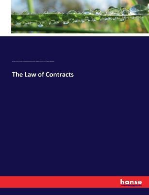 The Law of Contracts - John William Smith,George Sharswood,William Henry Rawle - cover