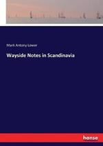 Wayside Notes in Scandinavia