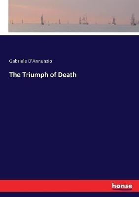The Triumph of Death - Gabriele D'Annunzio - cover