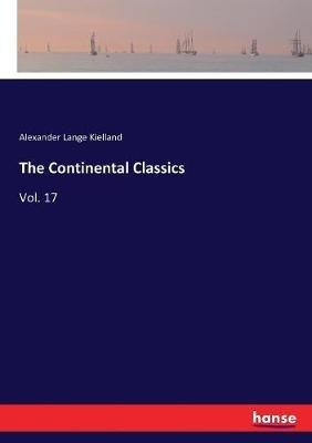 The Continental Classics: Vol. 17 - Alexander Lange Kielland - cover