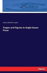 Tropes and Figures in Anglo-Saxon Prose