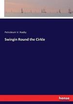 Swingin Round the Cirkle
