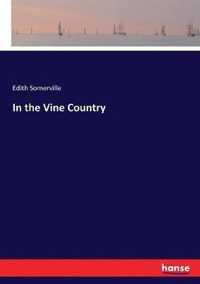 In the Vine Country - E O Somerville - cover