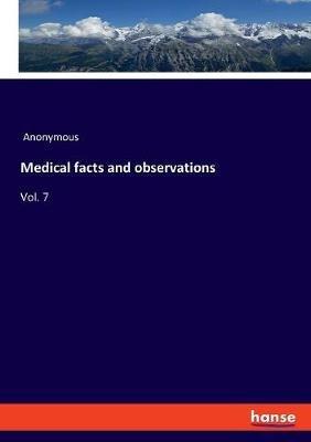 Medical facts and observations: Vol. 7 - Anonymous - cover