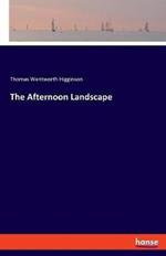 The Afternoon Landscape