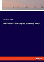 Directions for Collecting and Preserving Insects