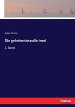 Die geheimnissvolle insel: 2. Band