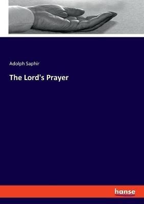 The Lord's Prayer - Adolph Saphir - cover