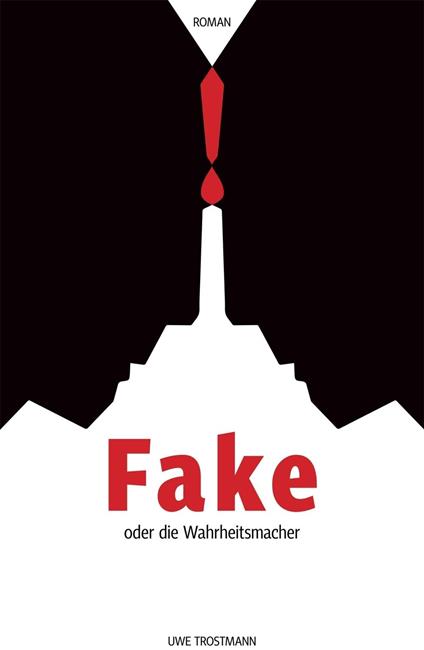 Fake oder die Wahrheitsmacher
