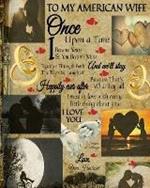 To My American Wife Once Upon A Time I Became Yours & You Became Mine And We'll Stay Together Through Both The Tears & Laughter: Religious Valentines Day - 45th Anniversary Gifts - Paperback Composition Notebook With Black Lines To Write In Bible Quotes, Verses, Sermon Scripture - Beautiful Couple Portrait & Rings With Inspirational Saying On Cover