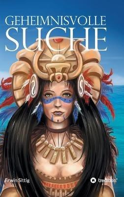 Geheimnisvolle Suche - Erwin Sittig - cover