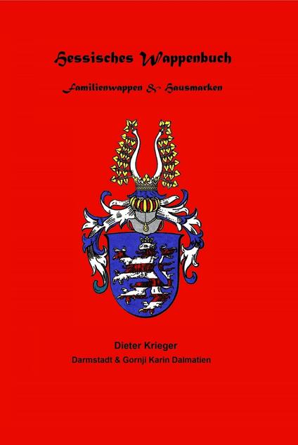 Hessisches Wappenbuch Familienwappen und Hausmarken