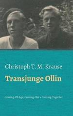 Transjunge Ollin: Coming-Of-Age, Coming-Out, Coming-Together