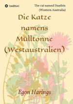 Die Katze namens Mülltonne: The cat named Dustbin