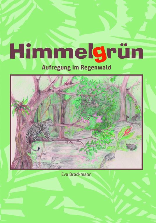 Himmelgrün - Eva Brockmann,Coverdesign: dixdizain - ebook