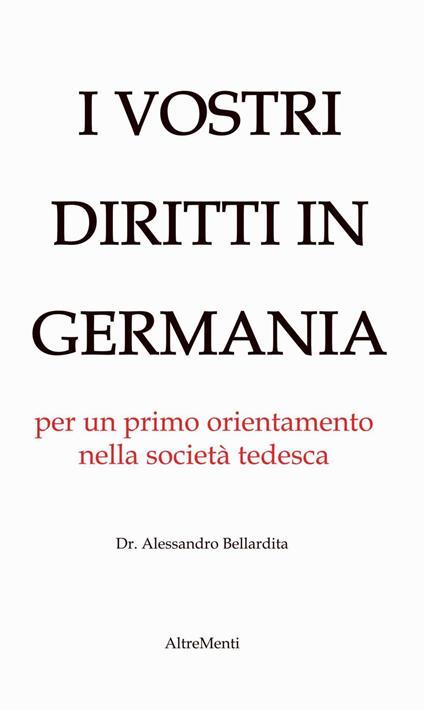 I Vostri diritti in Germania - Alessandro Bellardita - ebook