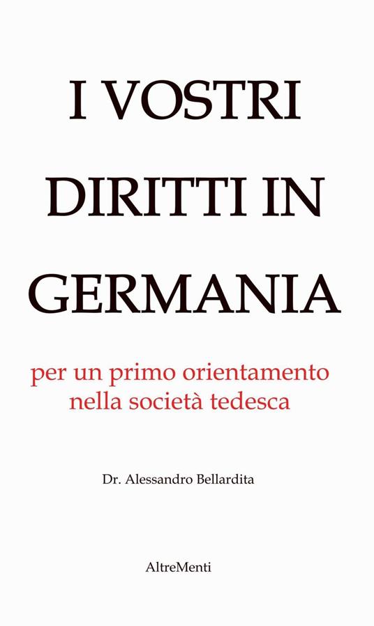 I Vostri diritti in Germania - Alessandro Bellardita - ebook