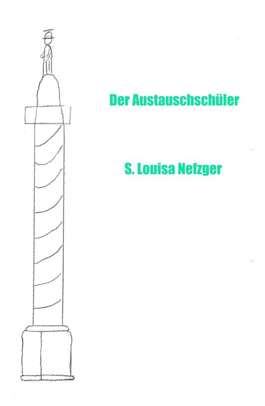 Der Austauschschüler - Sabrina Louisa Nefzger - ebook