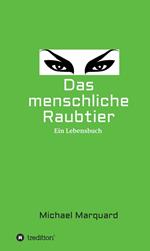 Das menschliche Raubtier
