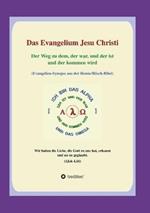 Das Evangelium Jesu Christi: Der Weg zu dem, der war, und der ist und der kommen wird