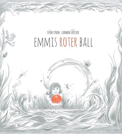 Emmis roter Ball - Sven Stroh,Carmen Speiser - ebook
