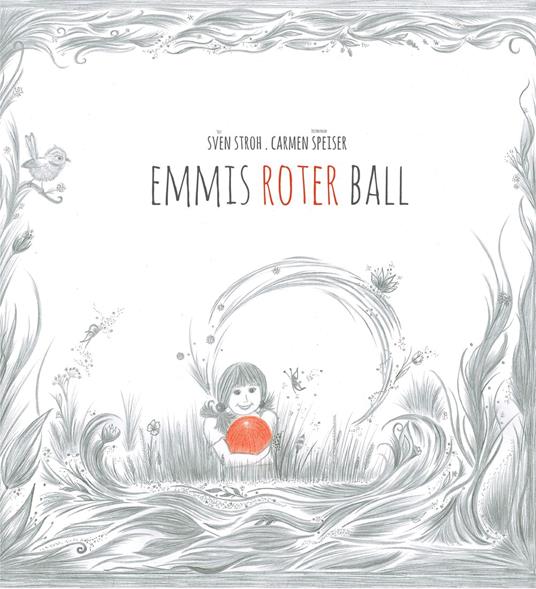 Emmis roter Ball - Sven Stroh,Carmen Speiser - ebook