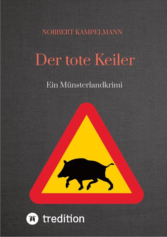 Der tote Keiler