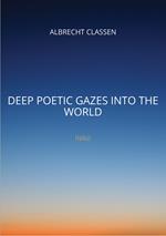 Deep Poetic Gazes Into the World