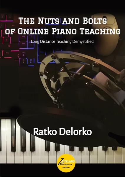 The Nuts and Bolts of Online Piano Teaching