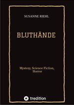 BLUTHÄNDE