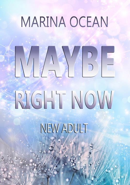 MAYBE Right Now - Marina Ocean - ebook